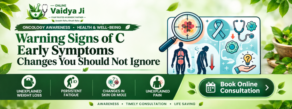 Warning Signs of Cancer Early Symptoms and Changes You Should Not Ignore 