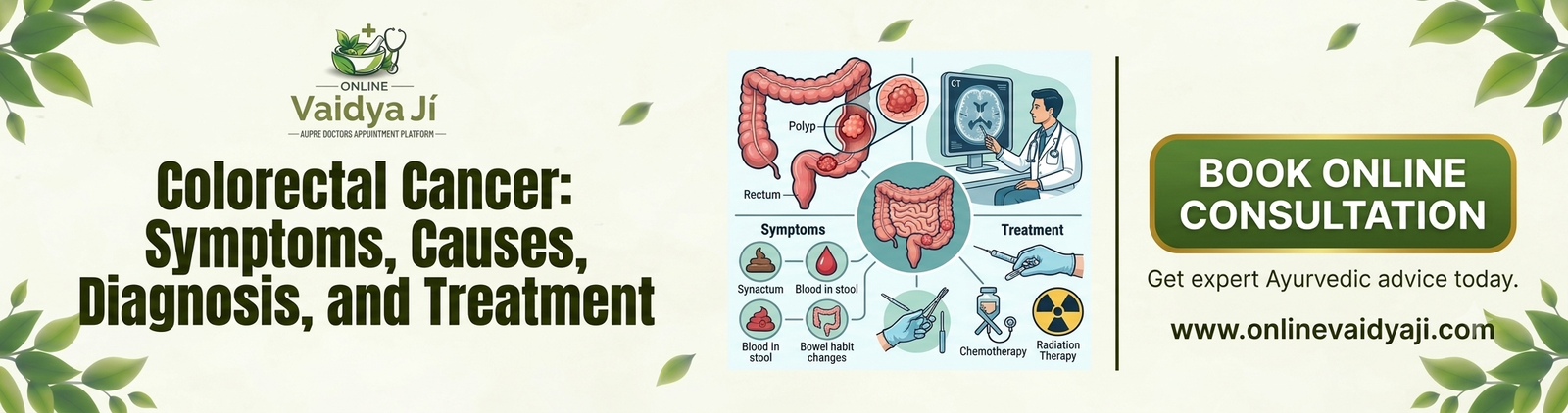 Colorectal Cancer: Symptoms, Causes, Diagnosis, and Treatment