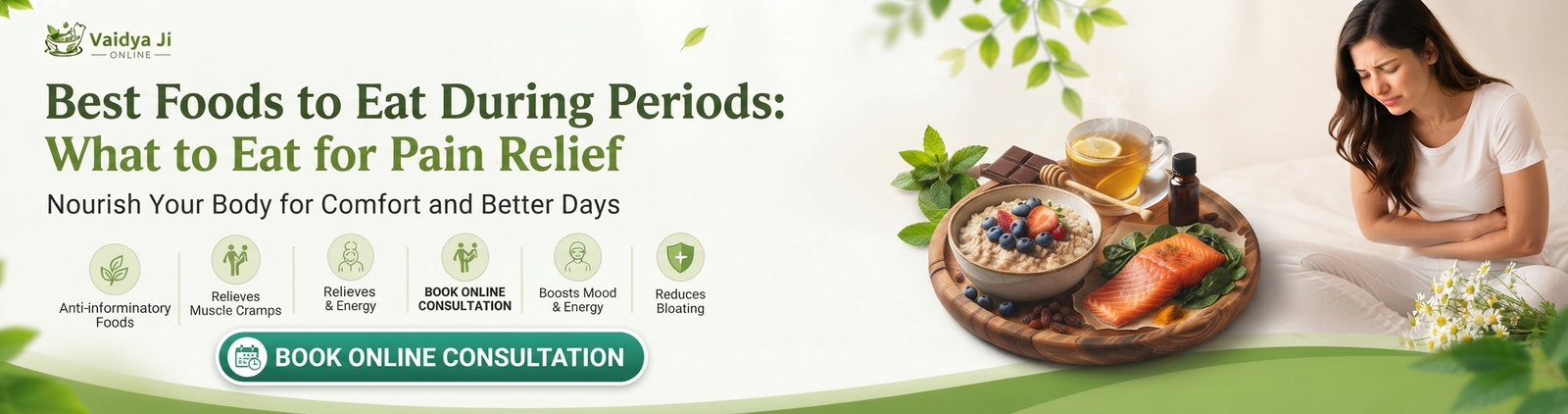 Best Foods to Eat During Periods What to Eat for Pain Relief