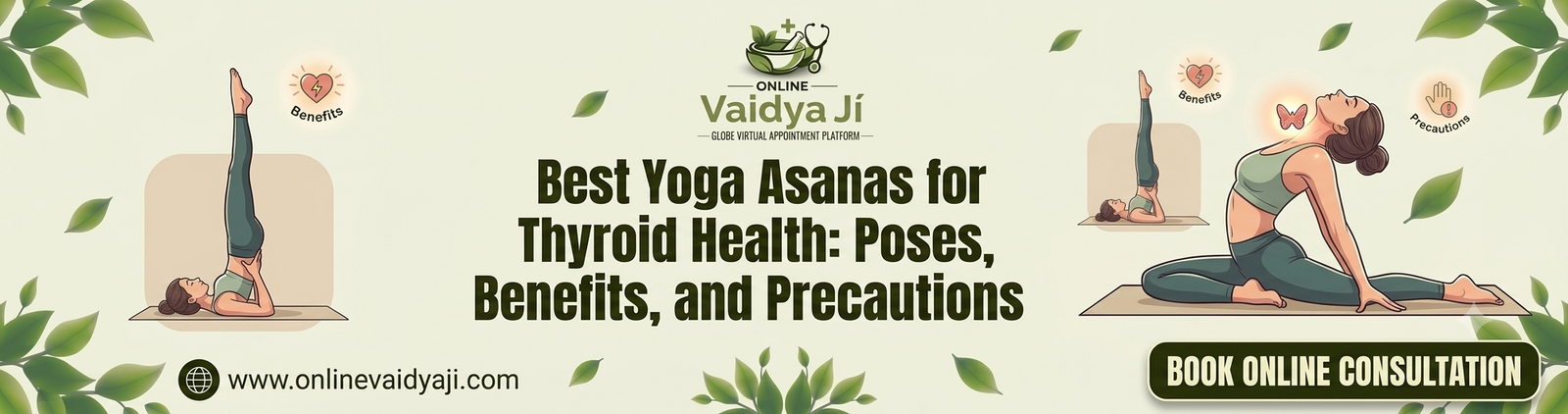 Best Yoga Asanas for Thyroid Health: Poses, Benefits, and Precautions